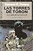 Las torres de Toron (La caída de las torres, #2)
