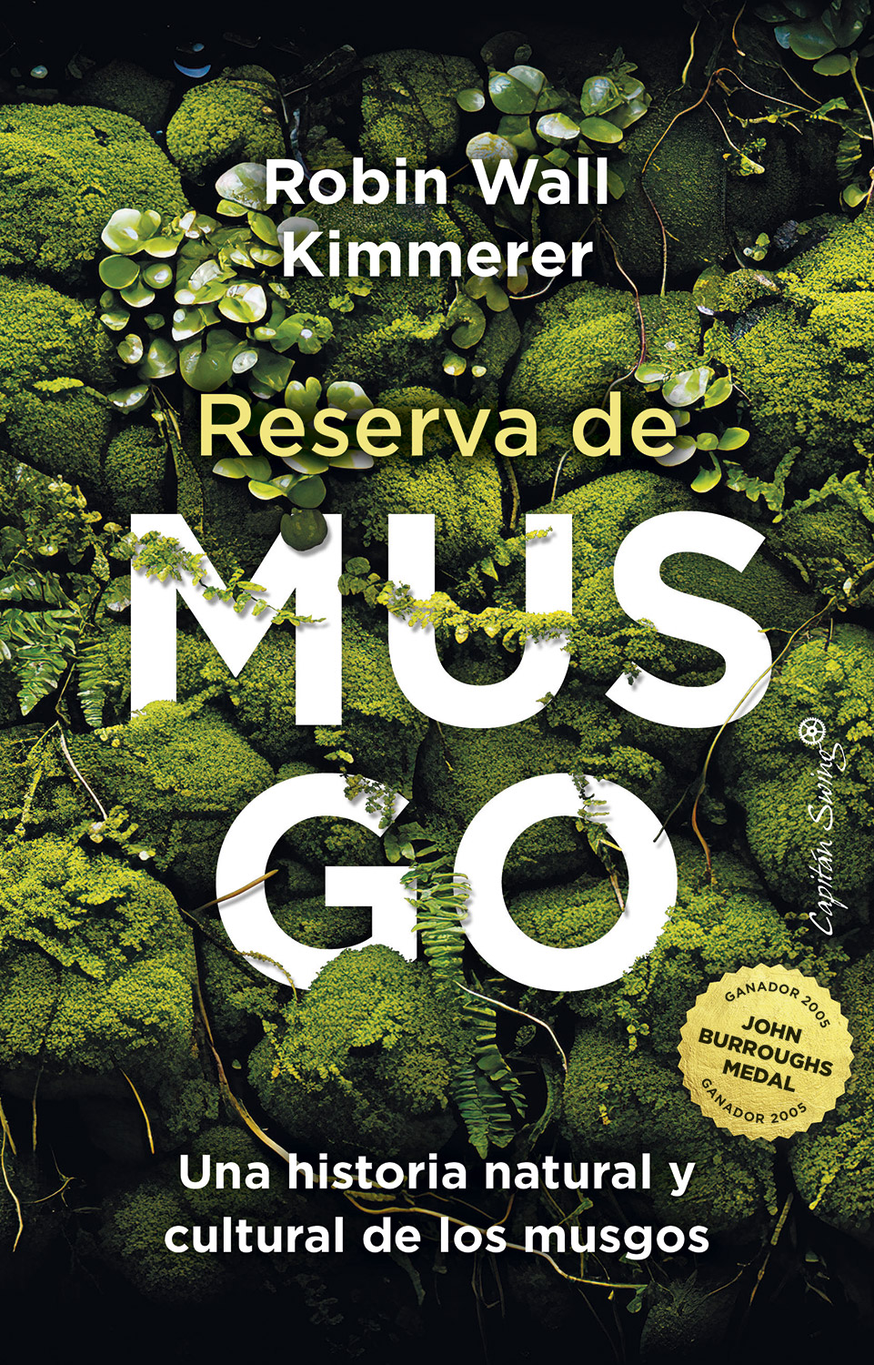 Reserva de musgo: Una historia natural y cultural de los musgos