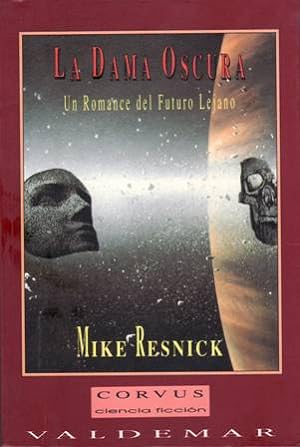 La dama oscura : un romance del futuro lejano