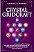 Crystal GridCraft by Estelle A. Harper