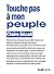 Touche pas à mon peuple