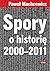 Spory o historię 2000-2011