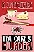Tea, Cake & MURDER!: A very...