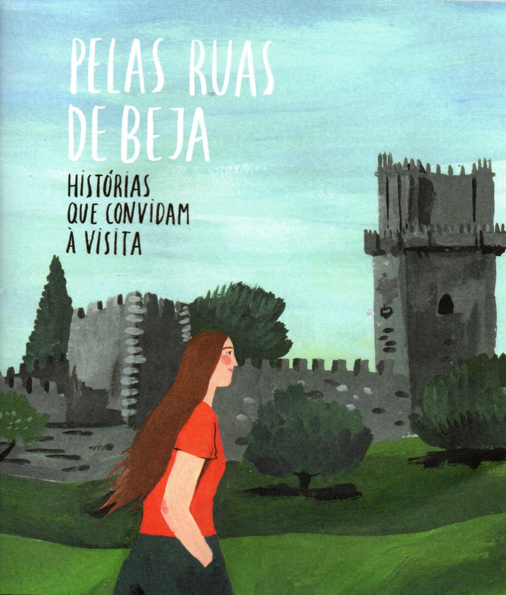 Pelas Ruas de Beja - Histórias que convidam à visita (Paperback)