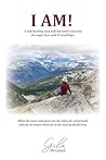 I AM!: A Self-hea...