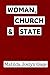 Woman, Church & State: The ...