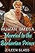 Human Omega: Married to the...