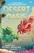 The Adventures of Arya & Krishna: Desert Oasis – Book 2 | A Betta Fish Chapter Book of Survival, Courage & Sibling Bonds for Kids 6–12 (The Adventures of Arya and Krishna Betta Fish)