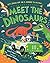 Meet the Dinosaurs