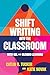 Shift Writing into the Classroom with UDL and Blended Learning