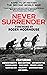 Never Surrender: The Second...