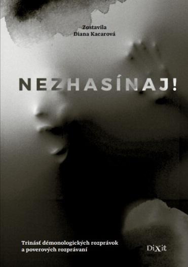 Nezhasínaj!
