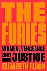 The Furies by Elizabeth  Flock