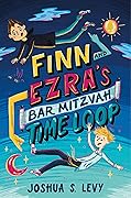 Finn and Ezra's Bar Mitzvah Time Loop