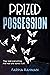 Prized Possession by Fariha Rahman