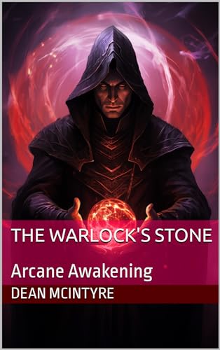 The Warlock's Stone: Arcane Awakening (Kindle Edition)