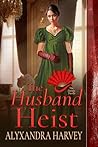 The Husband Heist