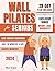 WALL PILATES FOR SENIORS: A...