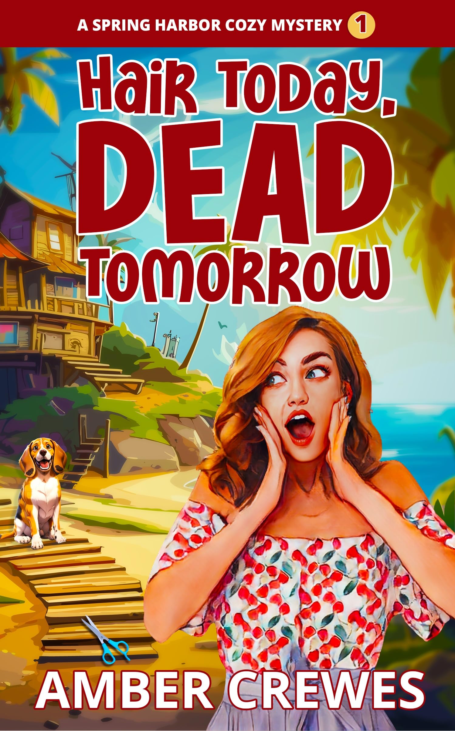 Hair Today, Dead Tomorrow (Spring Harbor #1)