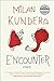 Encounter by Milan Kundera