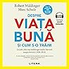 Despre viata buna...