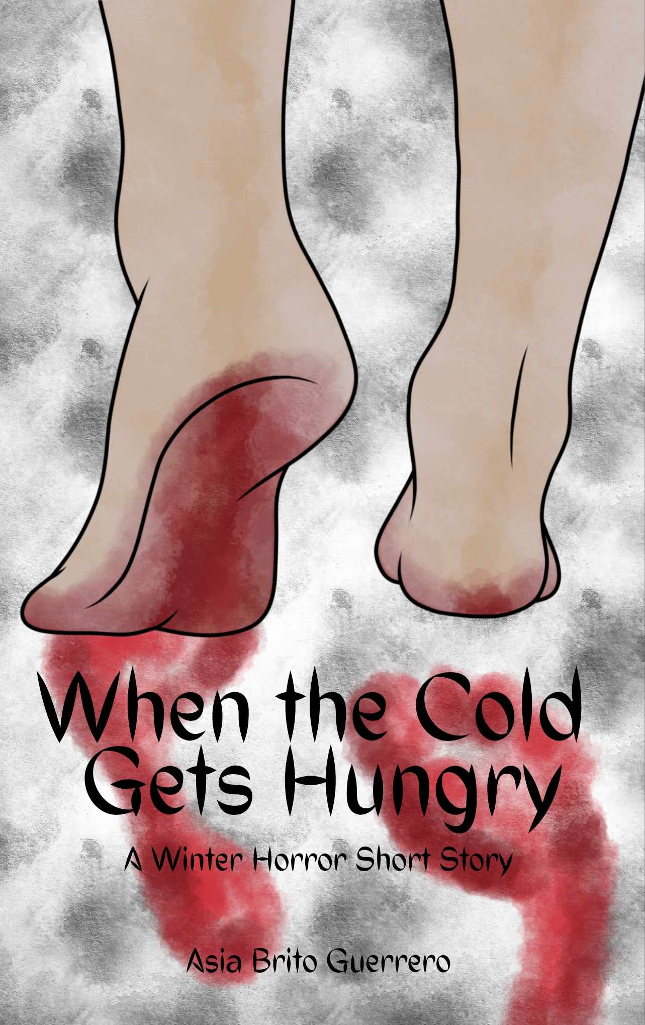 When the Cold Gets Hungry: A Winter Horror Short Story (Kindle Edition)