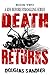 Death Returns (A Kiss Befor...