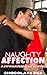 Naughty Affection: A BWWM I...