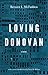 Loving Donovan: A Novel