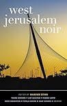 West Jerusalem Noir (Akashic Noir)