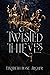 Twisted Thieves by Elizabeth Rose Archer