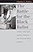 The Battle for the Black Ba...