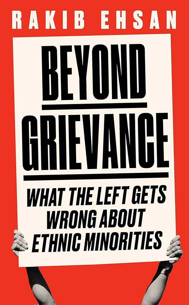 Beyond Grievance: What the Left Gets Wrong about Ethnic Minorities (Hardcover)