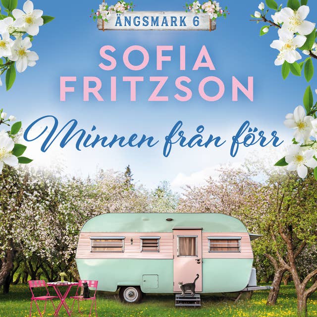 Minnen från förr (Ängsmark, #6)