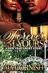 Book cover for Forever, I'm Yours: A New Year Short Story (Holiday Series 2)