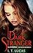 Dark Stranger La révélation (Les Enfants des dieux #2)