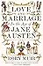 Love and Marriage in the Age of Jane Austen