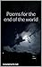 Poems From The End Of The World by Fin Hall