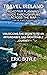 Travel Ireland: Road Trip Planning Guide Through Pubs Across the Map (Our 1st Ten Days in Ireland): Unlocking the Secrets to an Affordable and Memorable ... Planning Guide Through Pubs Across the Map)