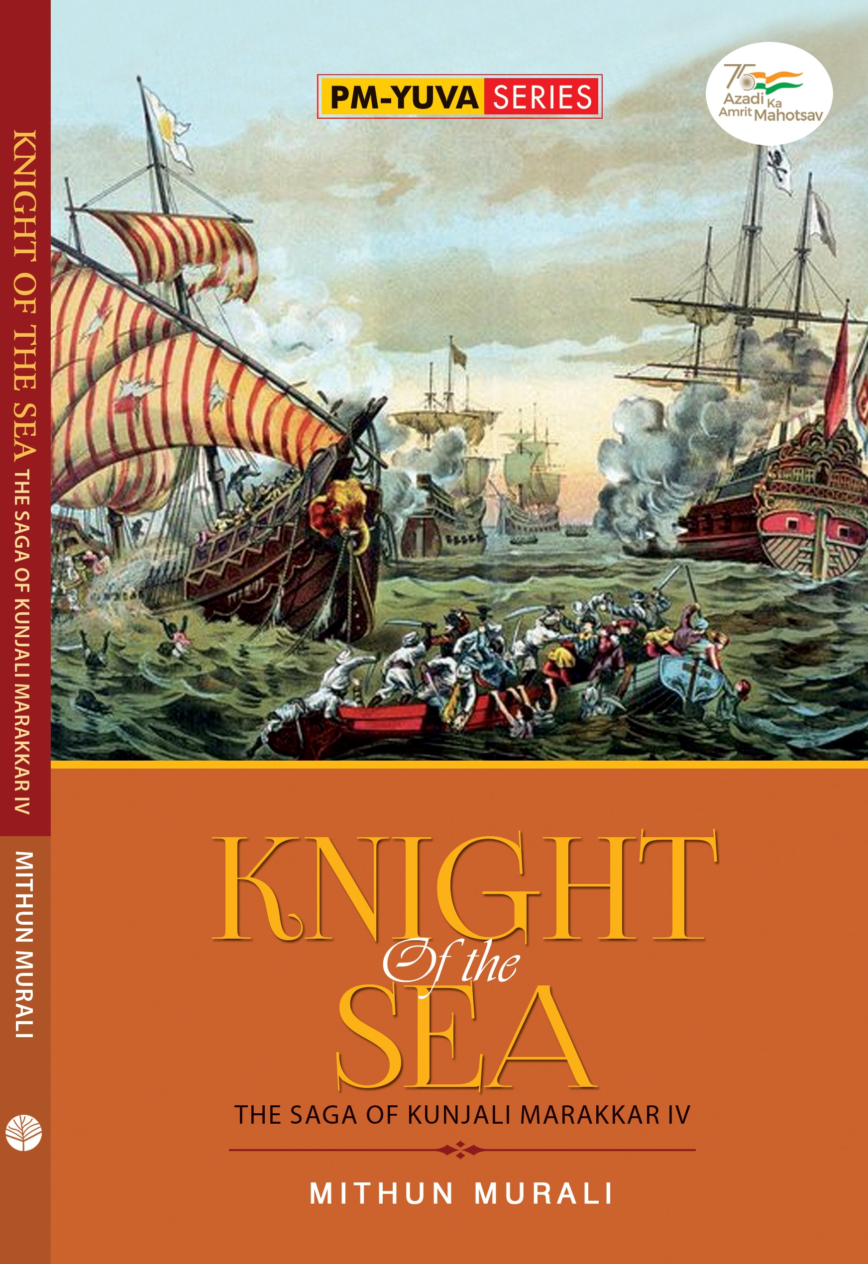 Knight of the Sea: The Saga of Kunjali Marakkar IV