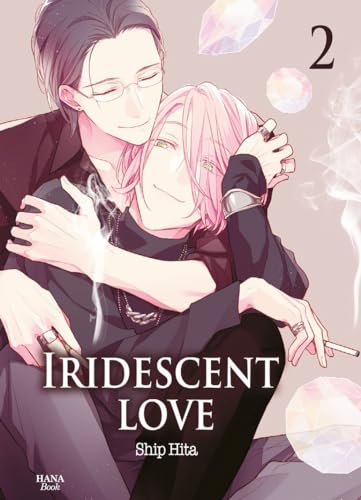 Iridescent love - Tome 02 (Paperback)
