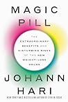 Magic Pill by Johann Hari
