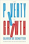 The Poverty of Growth by Olivier De Schutter