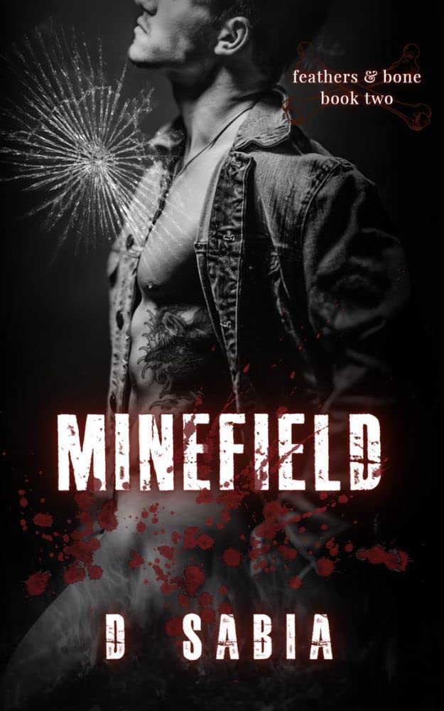 Minefield: MC Dark Romance (Feathers & Bone, #2)