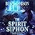 The Spirit Siphon (Magebreakers, #4)