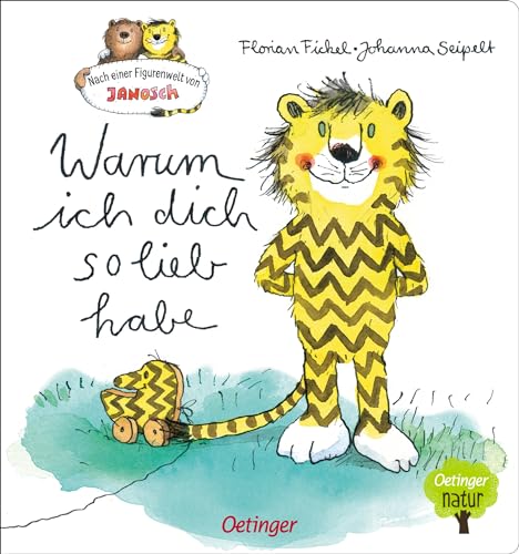 Nach einer Figurenwelt von Janosch. Warum ich dich so lieb habe (Board Book)