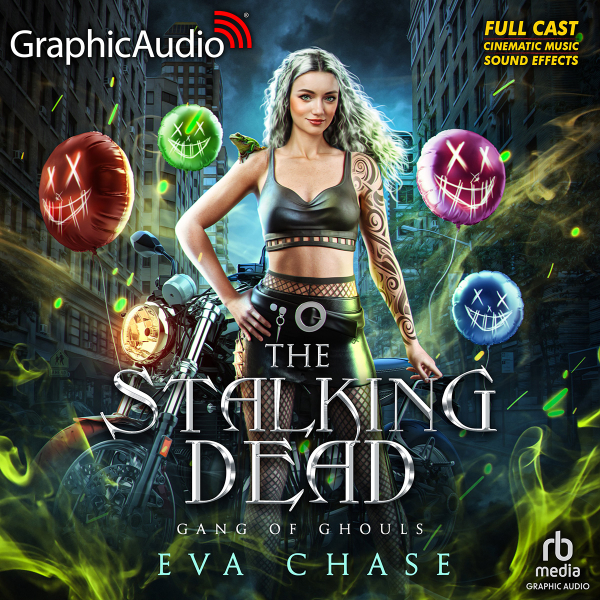 The Stalking Dead [Dramatized Adaptation] (Gang of Ghouls, #1)