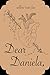 Dear Daniela, by willow rain fae