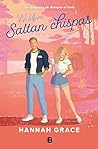 Saltan chispas by Hannah  Grace