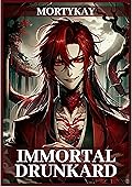 Immortal Drunkard: Volume 2: Wuxia/Xianxia Cultivation & Progression Fantasy Adventure